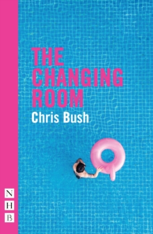 The Changing Room (NHB Modern Plays)