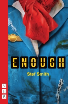 Enough (NHB Modern Plays)