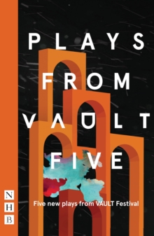 Plays from VAULT 5 (NHB Modern Plays)