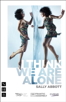 I Think We Are Alone (NHB Modern Plays)