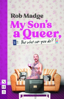 My Son's a Queer (But What Can You Do?)