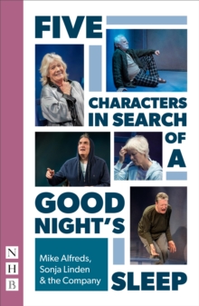 Five Characters in Search of a Good Night's Sleep (NHB Modern Plays)