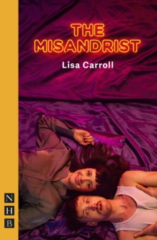 The Misandrist (NHB Modern Plays)