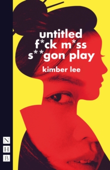 untitled f*ck m*ss s**gon play (NHB Modern Plays)