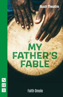 My Father's Fable (NHB Modern Plays)