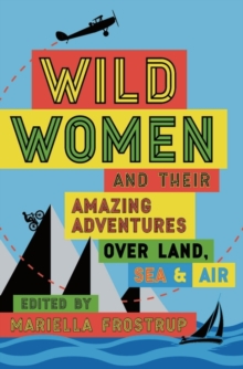 Wild Women, Hardback Book Wild Women, Hardback Book