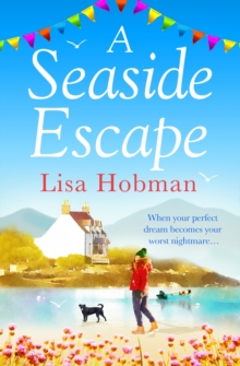 A Seaside Escape : An uplifting, heartwarming romance