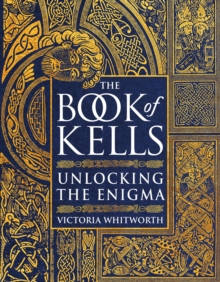 The Book of Kells, Hardback Book The Book of Kells, Hardback Book