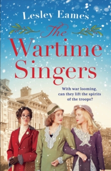 The Wartime Singers : A totally heartwarming and emotional wartime saga