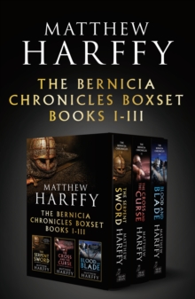 The Bernicia Chronicles Boxset : I-III