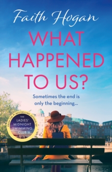 What Happened to Us? : An emotional and heart-warming Irish novel to curl-up with from the #1 Kindle bestselling author