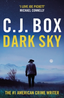 Dark Sky : The addictive Joe Pickett thriller series now streaming