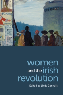 Women and the Irish Revolution