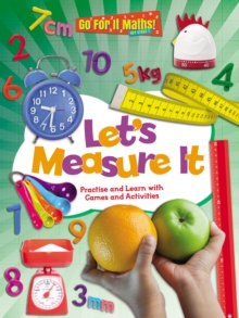 Let's Measure It : Practice and Learn with Games and Activities, Paperback / softback Book Let's Measure It : Practice and Learn with Games and Activities, Paperback / softback Book