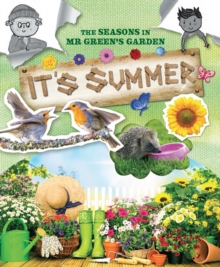 The Seasons In Mr Green's Garden : It's Summer