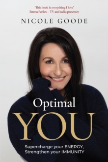 Optimal You : Supercharge your Energy, Strengthen your Immunity