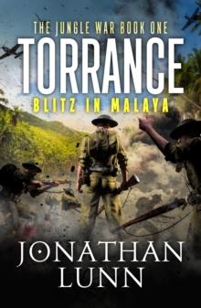 Torrance: Blitz in Malaya : A completely gripping WW2 adventure