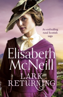 Lark Returning : An enthralling rural Scottish saga