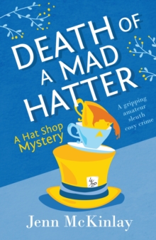 Canelo Death Of A Mad Hatter , A Gripping Amateur Sleuth Cosy Crime