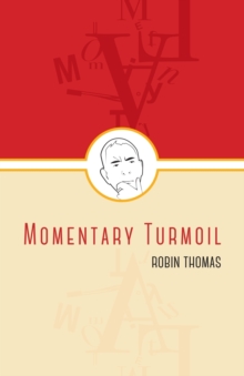 Momentary Turmoil, Paperback Book Momentary Turmoil, Paperback Book