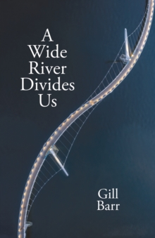 A Wide River Divides Us
