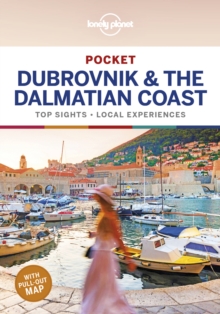 Lonely Planet Pocket Dubrovnik & the Dalmatian Coast, Paperback / softback Book Lonely Planet Pocket Dubrovnik & the Dalmatian Coast, Paperback / softback Book