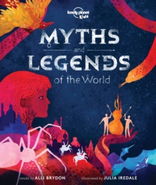 Lonely Planet Kids Myths And Legends Of The World