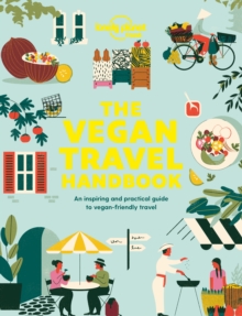 Lonely Planet Vegan Travel Handbook