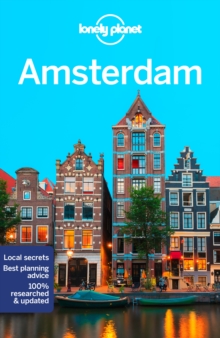 Lonely Planet Amsterdam : Plan the Trip of a Lifetime | Detailed Itineraries & Maps | Insider Tips | Covers Medieval Centre & Red Light District, Vondelpark, Jordaan and more