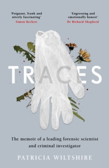 Bonnier Books Uk Traces , The Memoir Of A Forensic Scientist And Criminal Investigator
