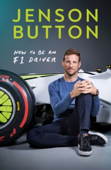 How To Be An F1 Driver : My Guide To Life In The Fast Lane