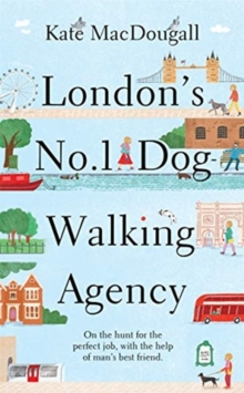 London's No. 1 Dog-Walking Agency : 'Charming, funny, heartwarming' - Adam Kay