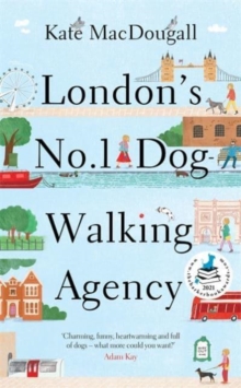 London's No. 1 Dog-Walking Agency : 'Charming, funny, heartwarming' - Adam Kay