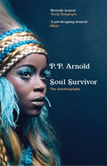 Soul Survivor: The Autobiography : The extraordinary memoir of a music icon