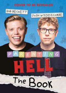 Parenting Hell : The Hilarious Sunday Times Bestseller