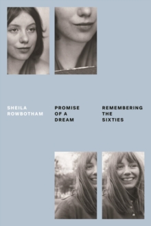 Promise of a Dream : Remembering the Sixties