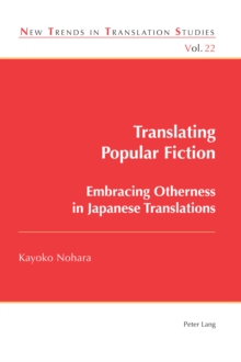 Translating Popular Fiction : Embracing Otherness in Japanese Translations