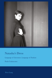 Natasha's Dress : Language of Literature, Language of Fashion