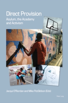 Direct Provision : Asylum, The Academy and Activism