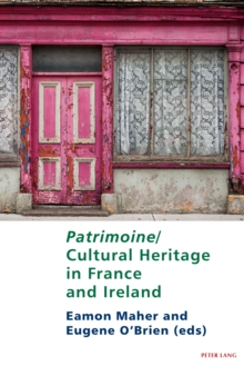 Patrimoine/Cultural Heritage in France and Ireland