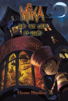 Mika and the Land of Magic, Paperback / softback Book Mika and the Land of Magic, Paperback / softback Book