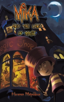 Mika and the Land of Magic, Hardback Book Mika and the Land of Magic, Hardback Book