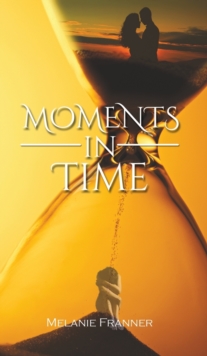 Moments in Time, Hardback Book Moments in Time, Hardback Book