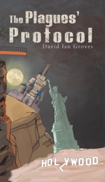 The Plagues' Protocol, Hardback Book The Plagues' Protocol, Hardback Book