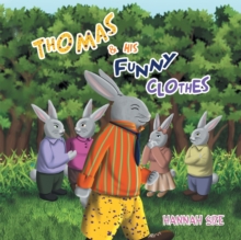 Thomas and His Funny Clothes, Paperback / softback Book Thomas and His Funny Clothes, Paperback / softback Book