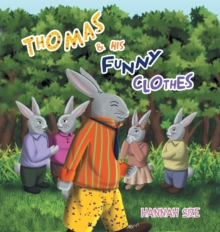 Thomas and His Funny Clothes, Hardback Book Thomas and His Funny Clothes, Hardback Book
