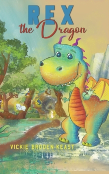 Rex the Dragon, Hardback Book Rex the Dragon, Hardback Book