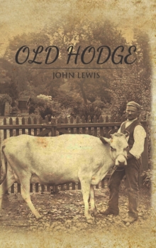 Old Hodge, Hardback Book Old Hodge, Hardback Book
