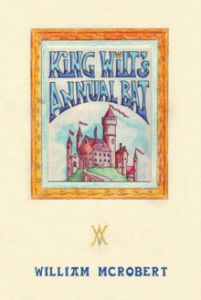 King Wilt's Annual Bat, Paperback / softback Book King Wilt's Annual Bat, Paperback / softback Book