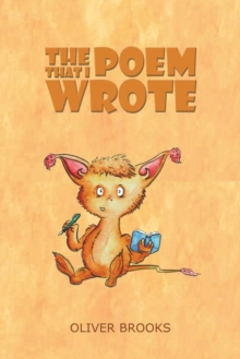 The Poem That I Wrote, Paperback / softback Book The Poem That I Wrote, Paperback / softback Book